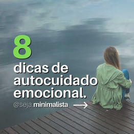 8 dicas de autocuidado emocional