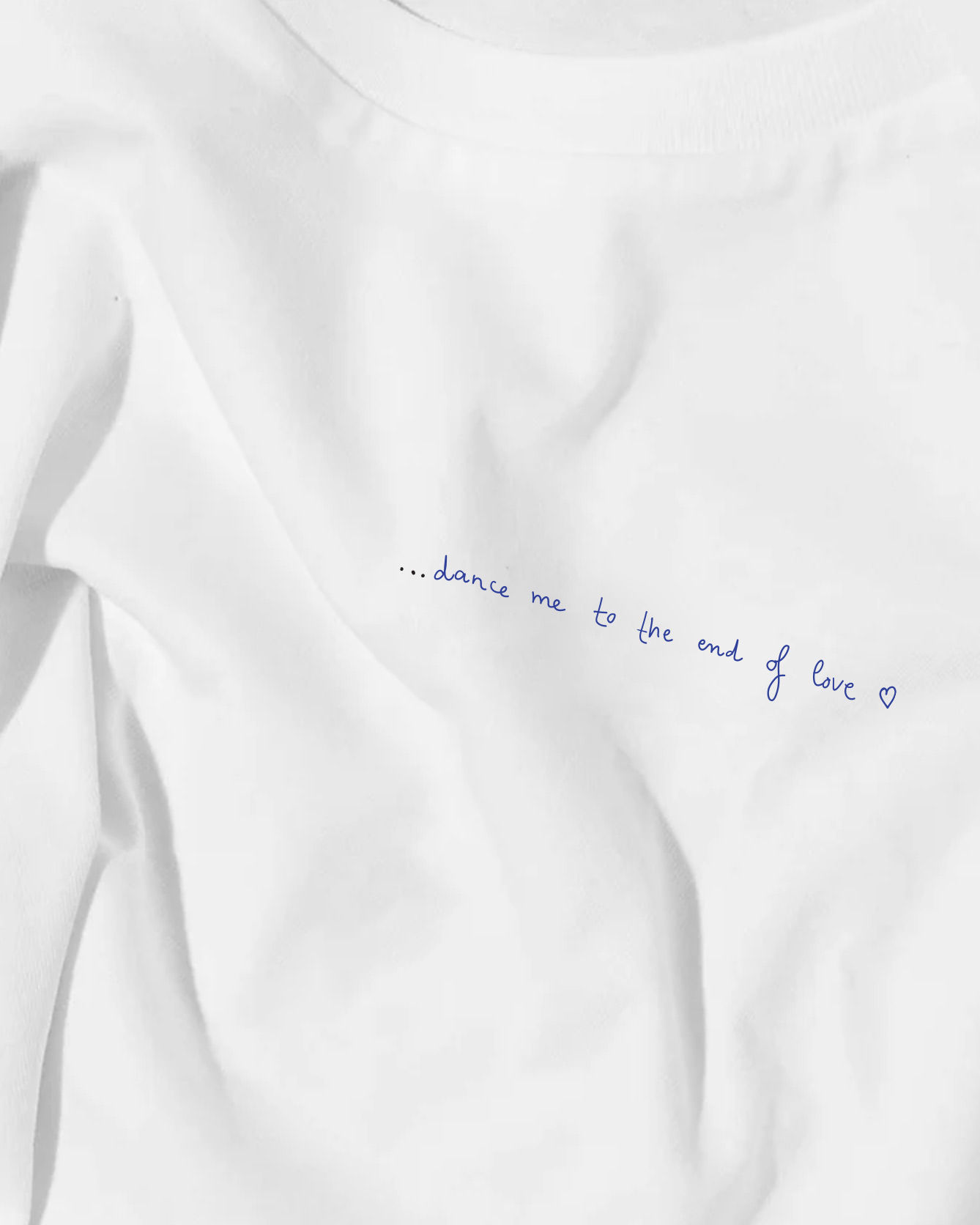 ...dance me to the end of love