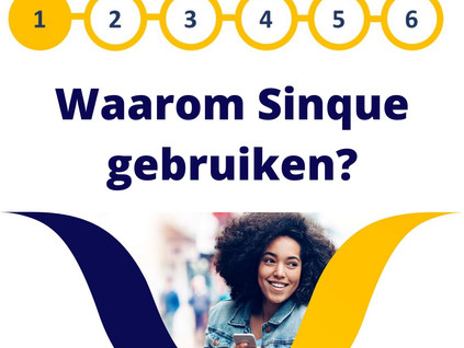 Waarom Sinque gebruiken?