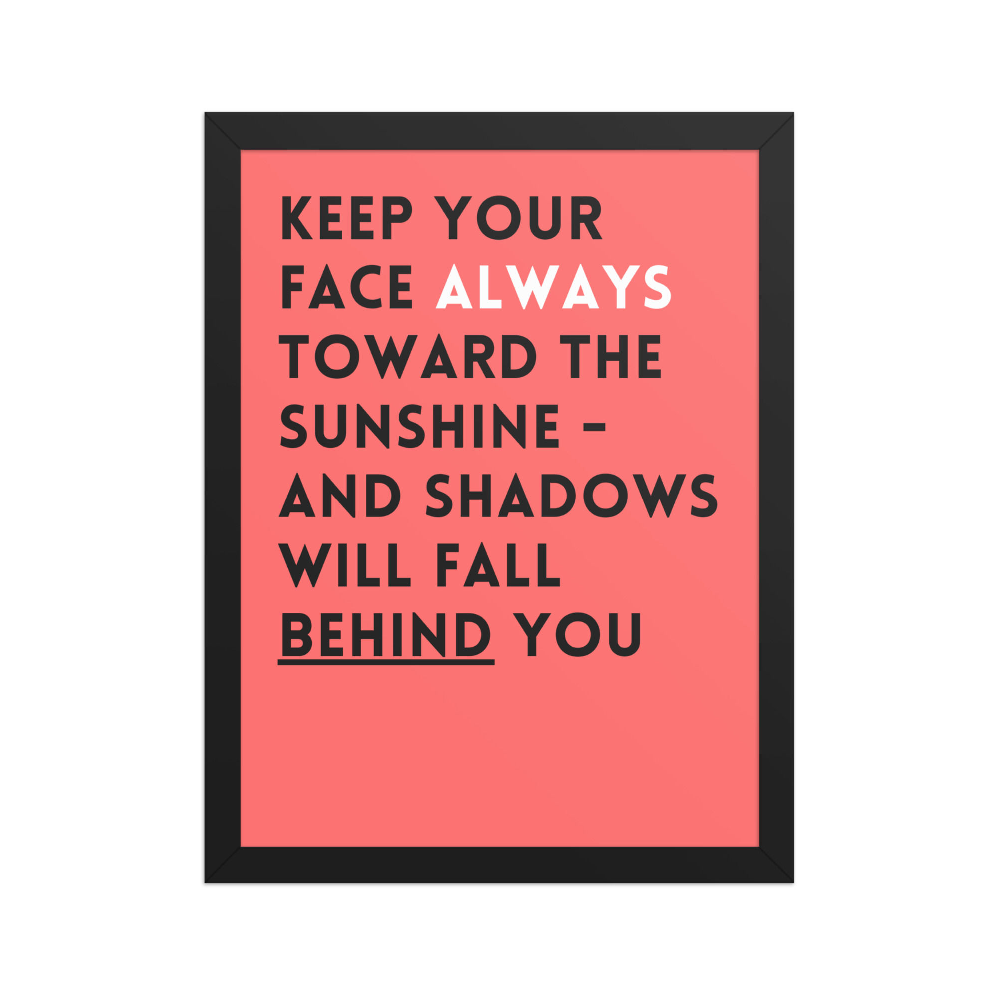Always Towards the Sunshine Quote