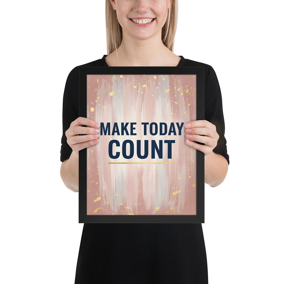 Thumbnail: Make Today Count Motivational Framed Print