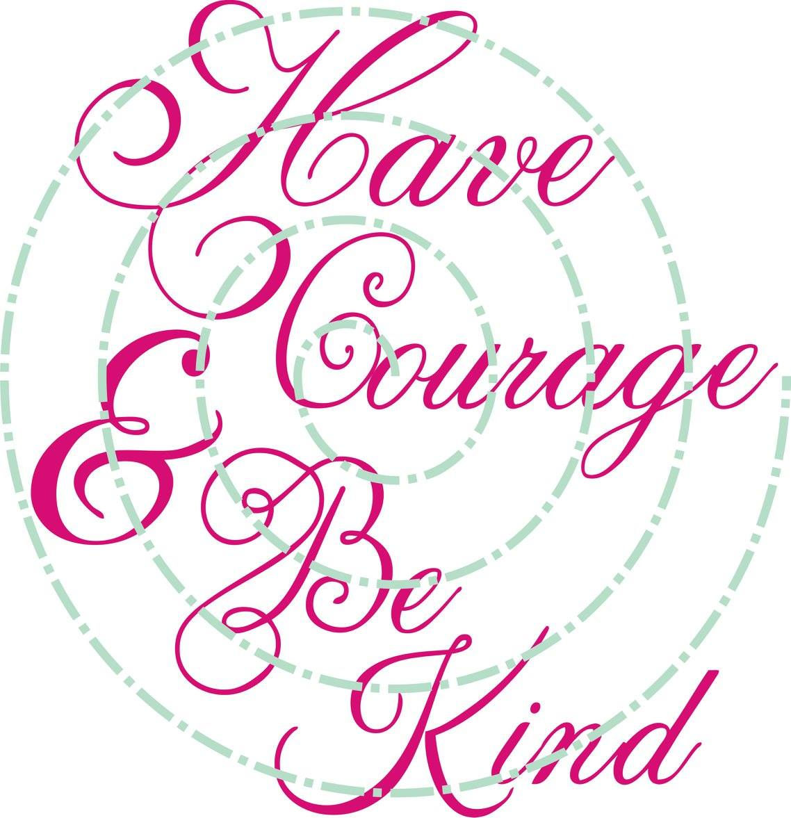 Have Courage