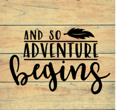 adventure begins