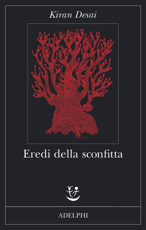 Desai Kiran – EREDI DELLA SCONFITTA