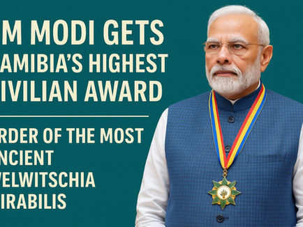PM Modi Gets Namibia’s Highest Civilian Award: A Big Moment for India-Africa Friendship