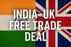 India and UK Sign Historic Free Trade Agreement — What It Means for Both Countries