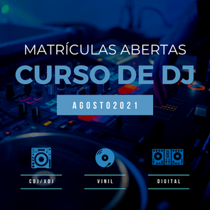 Matrículas abertas curso de DJ agosto 2021