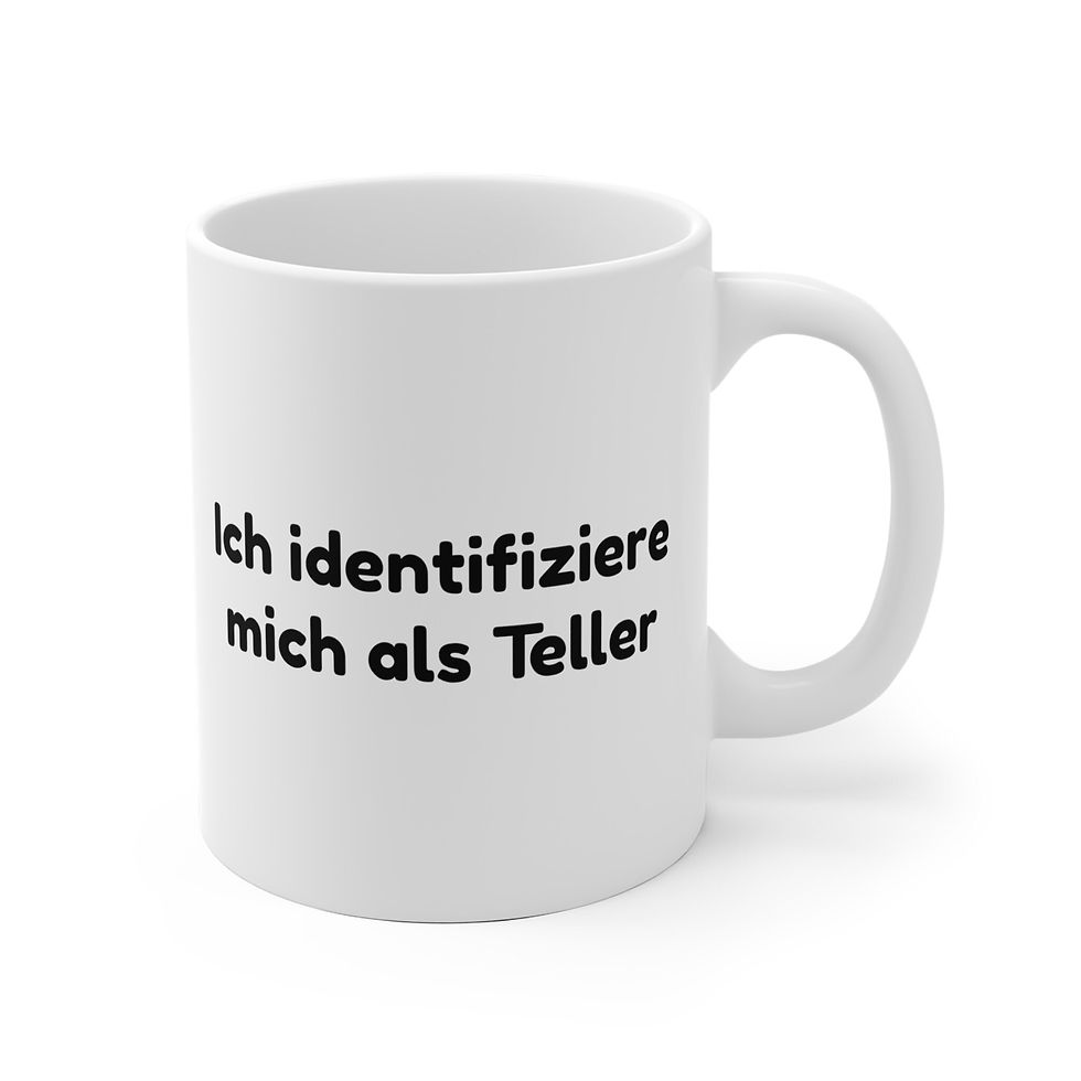 Lustige 'Ich identifiziere mich als Teller' Humorvolles Geschenk Tasse für Frauen und Männer|Tasse mit Spruch|330ml