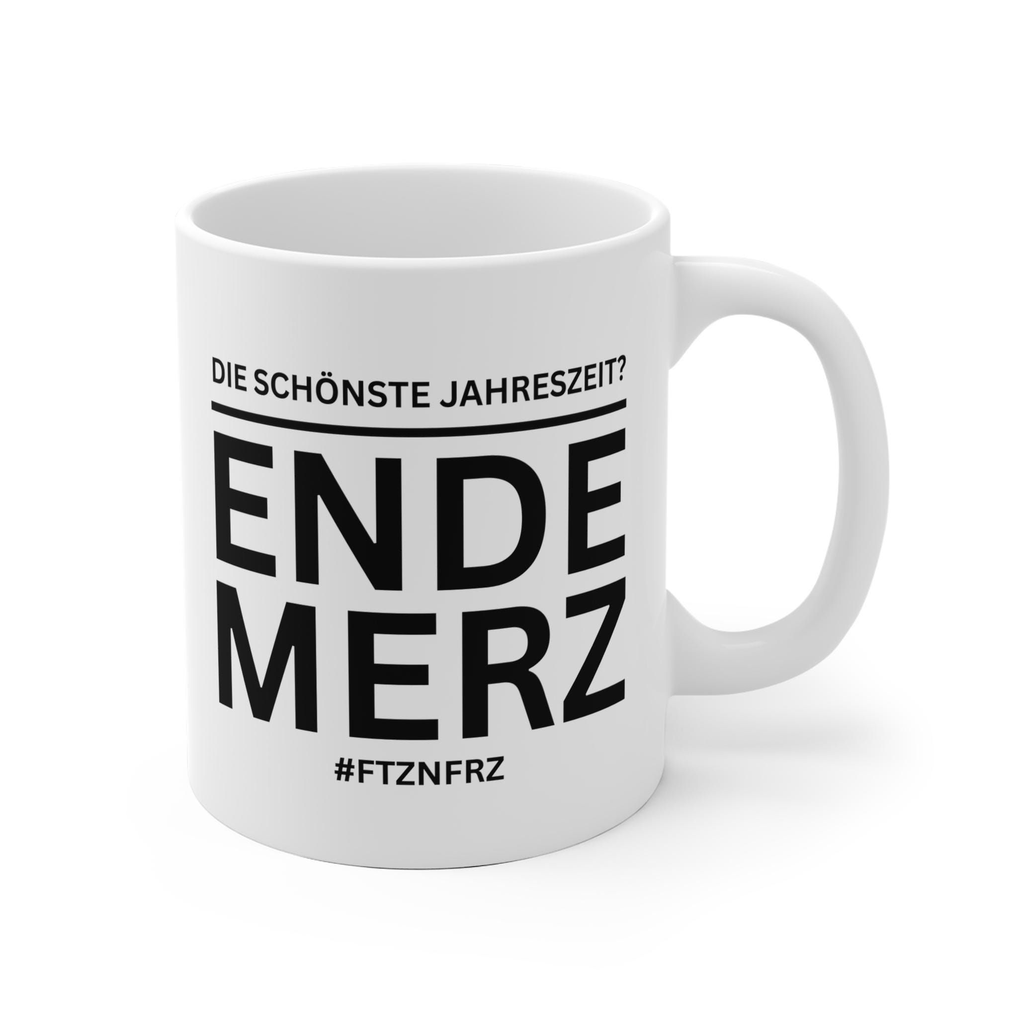 Ende Merz Tasse | Politische Satire & Deutschland Humor | Statement Tasse für Politik-Ironie Fans