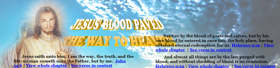 Jesus Blood Paved the Way to Heaven - t