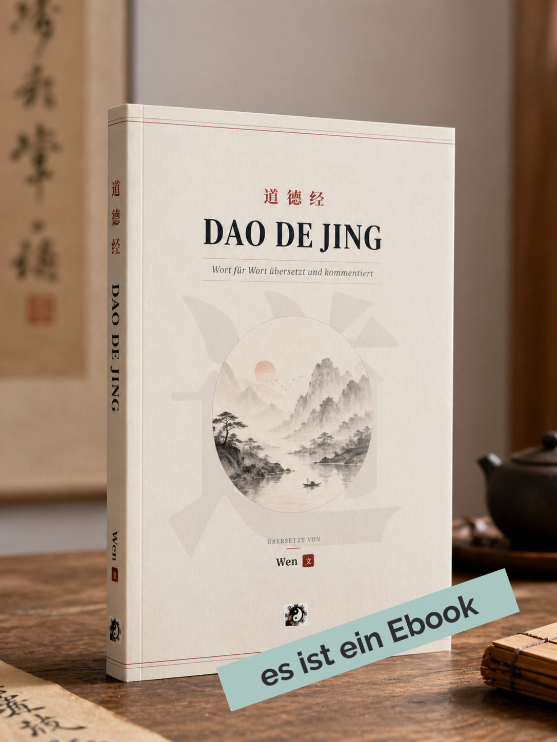 Ebook: Dao De Jing - Wort für Wort übersetzt und kommentiert