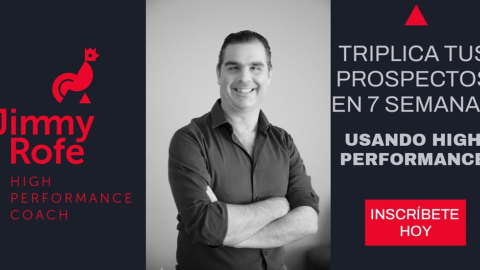Triplica tus prospectos en 7 semanas, usando High Performance