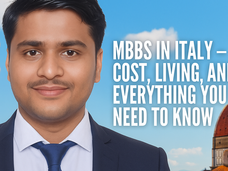 Study MBBS in Italy: Complete Guide on Cost, Living, and Top Universities