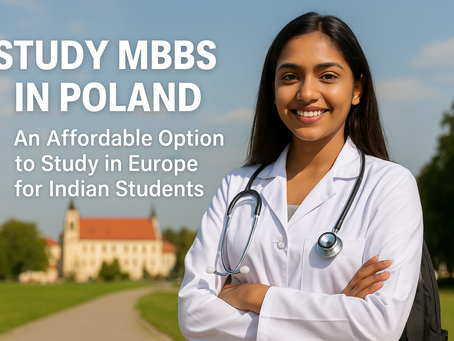 Study MBBS in Poland: A Complete Guide for Indian Students