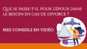 Que se passe-t-il pour l'époux dans le besoin en cas de divorce ?