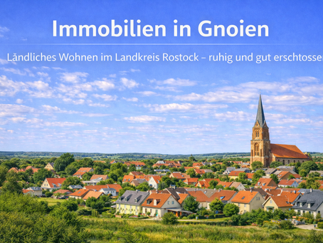🏡 Immobilien in Gnoien – Ländlich, ruhig und gut angebunden im Landkreis Rostock