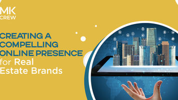 Creating a Compelling Online Presence for Real Estate Brands