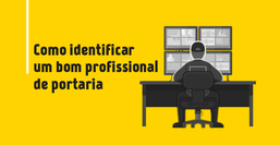 Como identificar um bom profissional de portaria