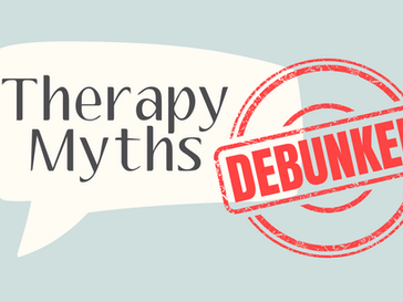 What is Therapy? Debunking Therapy Myths