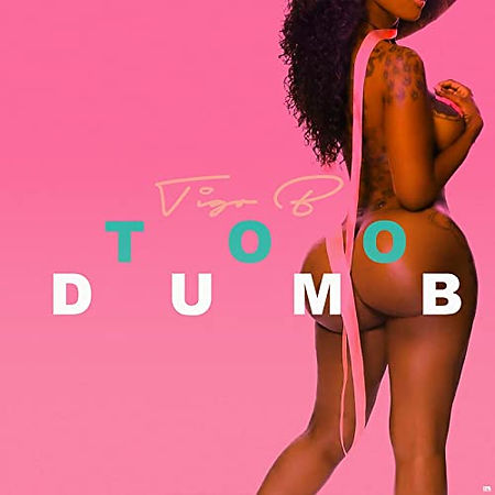 TOO DUMB