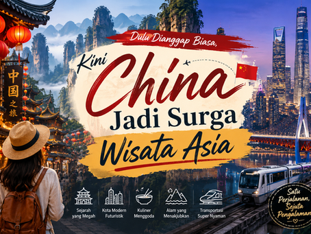 Dulu Dianggap Biasa, Kini China Jadi Surga Wisata Asia