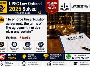 8(b) | UPSC Law Optional 2025 Paper II | From Jagdish Chander to Nagreeka Indcon (2026): The Evolution of Section 7