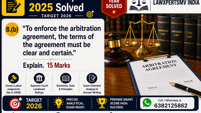8(b) | UPSC Law Optional 2025 Paper II | From Jagdish Chander to Nagreeka Indcon (2026): The Evolution of Section 7