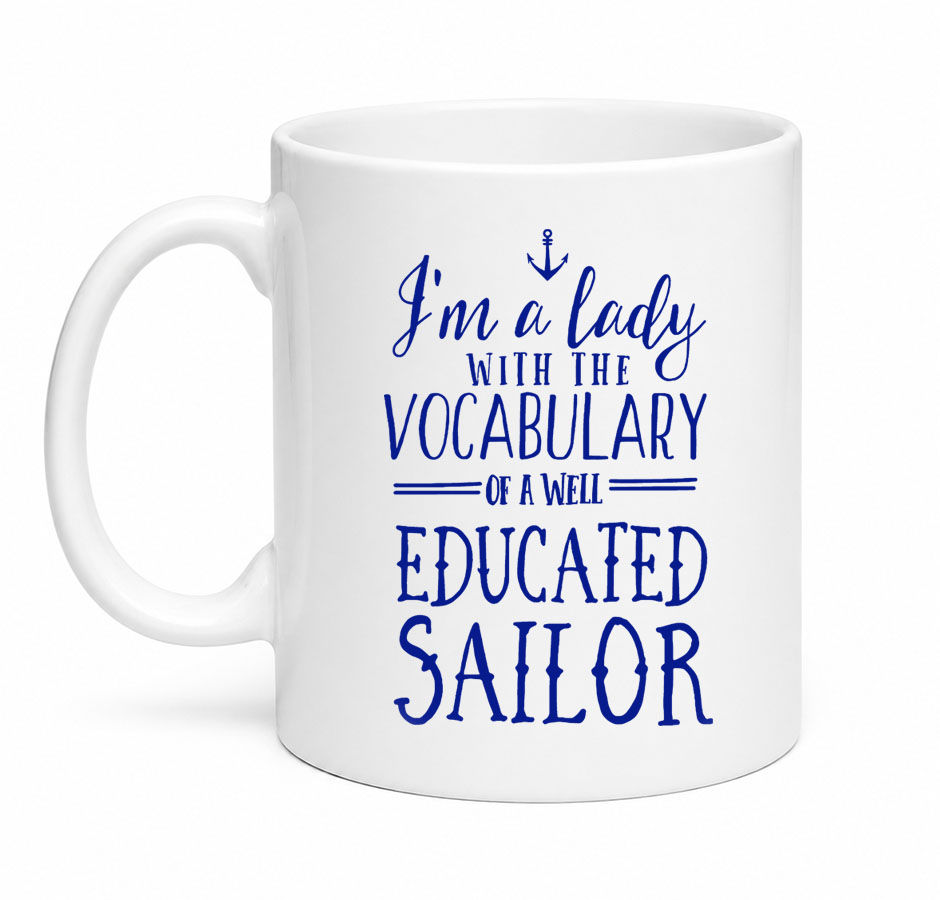 CERAMIC MUG -Educated Sailor