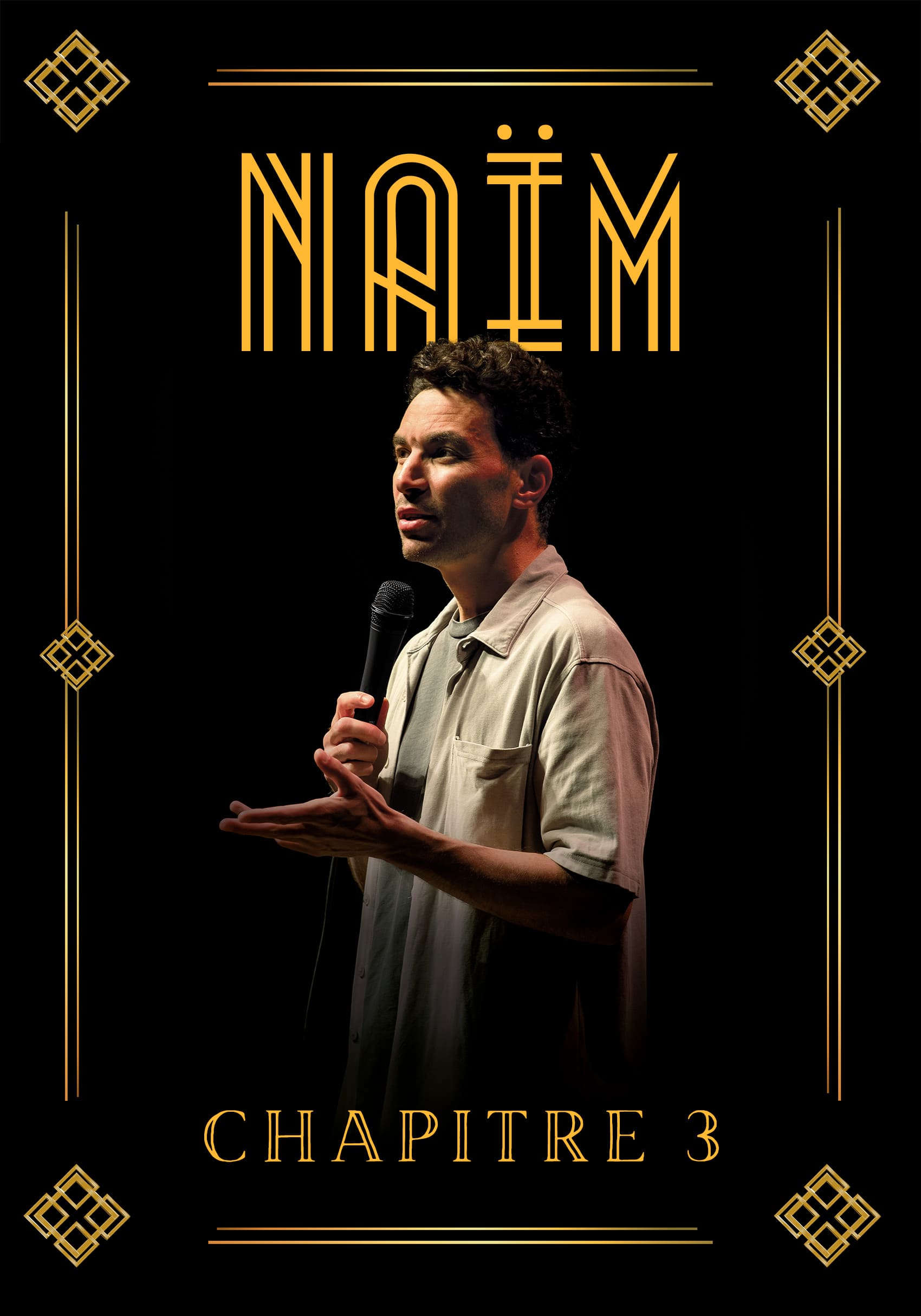 Affiche du nouveau spectacle "Chapitre 3" de Naïm