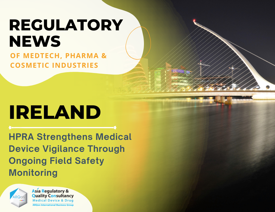 HPRA Strengthens Medical Device Vigilance Through Ongoing Field Safety Monitoring