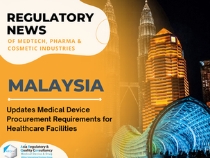 Malaysia Updates Medical Device Procurement Requirements for Healthcare Facilities