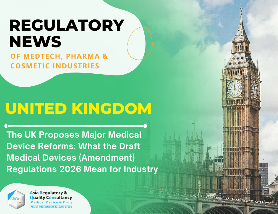 The UK Proposes Major Medical Device Reforms: What the Draft Medical Devices (Amendment) Regulations 2026 Mean for Industry