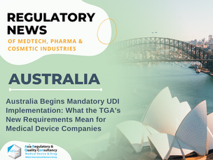 Australia Begins Mandatory UDI Implementation: What the TGA's New Requirements Mean for Medical Device Companies