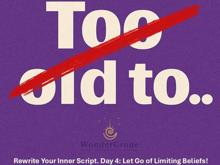 7-Day Rewrite Your Inner Script! Day 4: Let Go of Limiting Beliefs