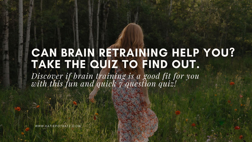 Woman in floral dress walks through a forest meadow. Text: Can brain retraining help you? Take the quiz to find out.