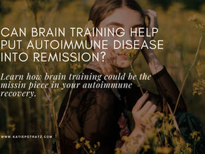 Brain Training for Natural Autoimmune Remission