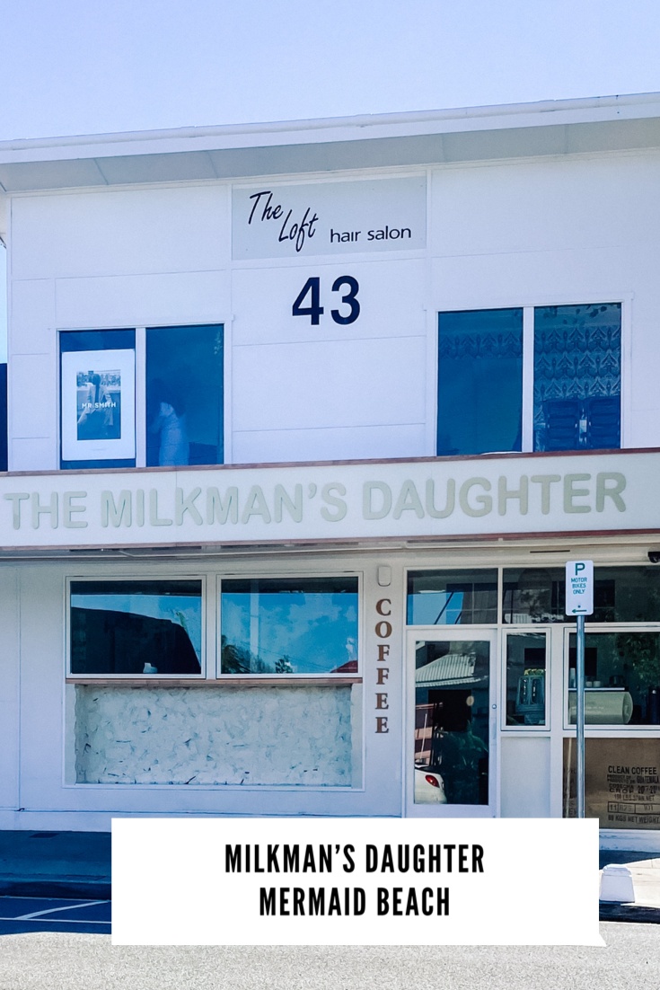 The Milkman's Daughter, Mermaid Beach