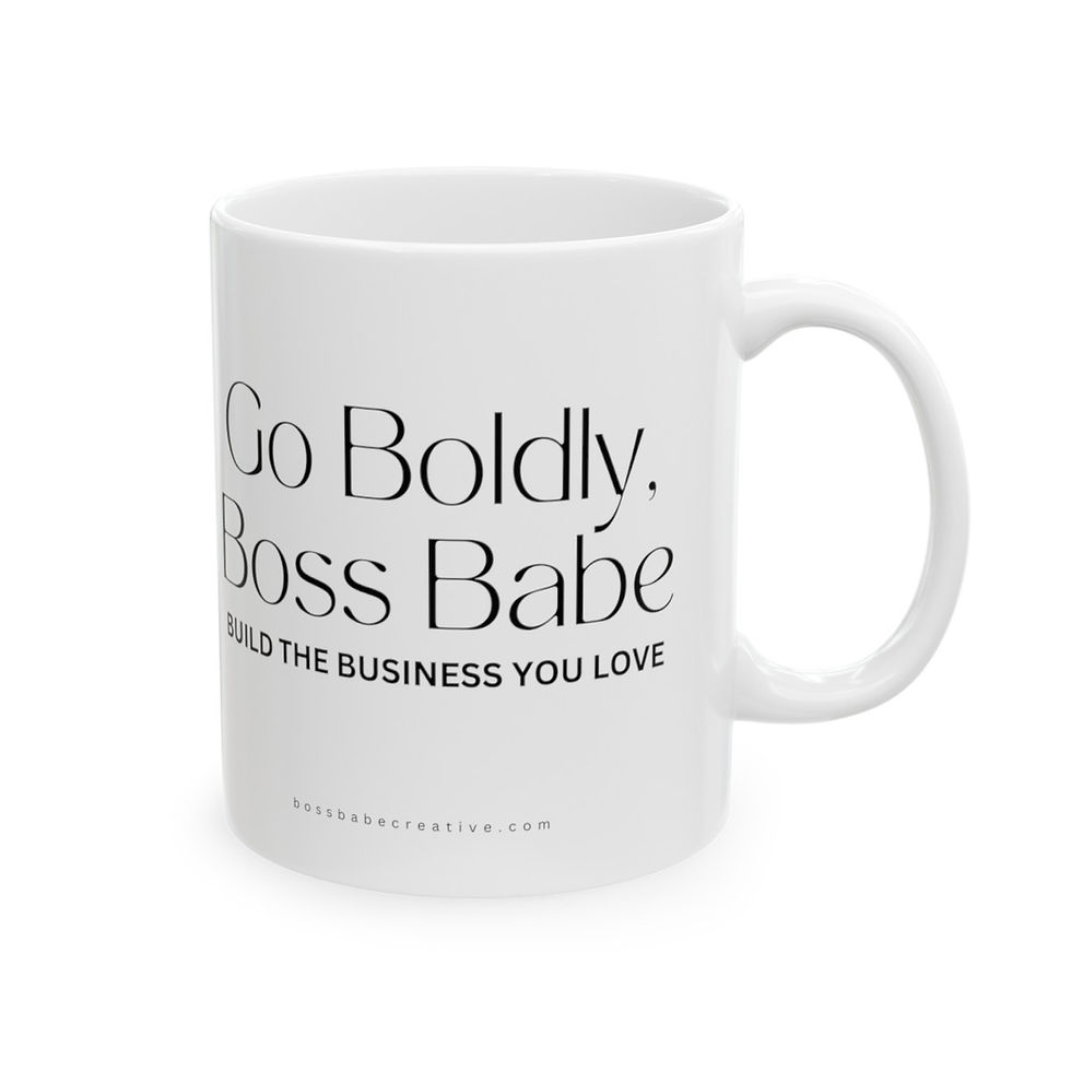 Thumbnail: Go Boldly, Boss Babe: Build the Business You Love - Coffee Mug