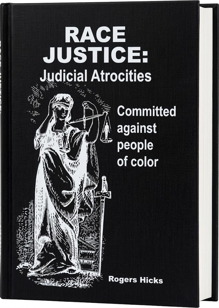 RACE JUSTICE: Judicial Atrocities