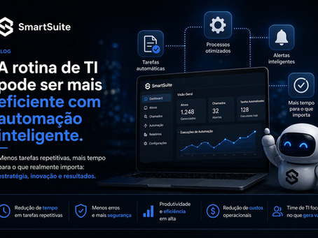 A rotina de TI pode ser mais eficiente com automação inteligente