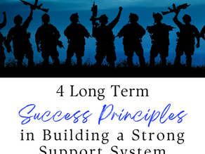 4 Long Term Success Principles in Building Your Support System