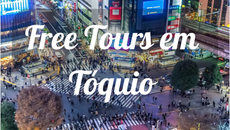Free Tours em Tóquio