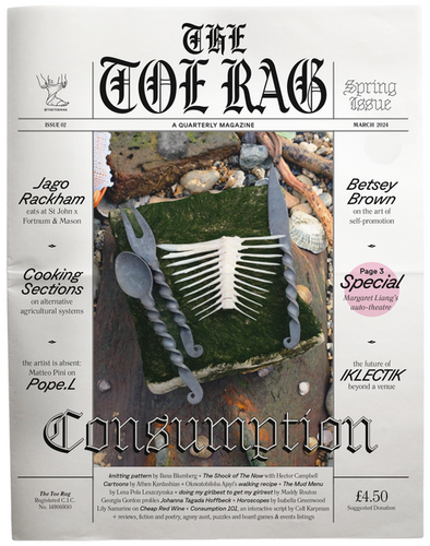 The Toe Rag - Issue 2 - Consumption | Sherbet Green