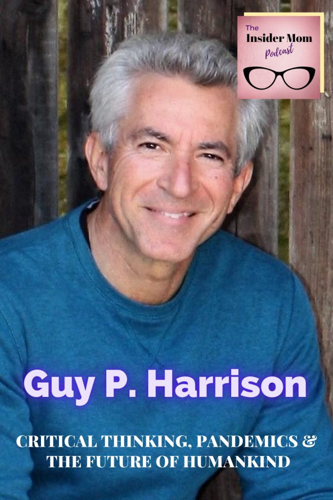 Critical thinking is crucial and teaching our kids how to think critically matters. Check out this intervie with award winning journalist and author Guy P. Harrison where we talk about critical thinking and the future of humankind