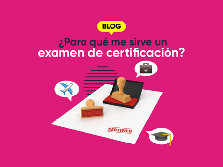 ¿Para qué me sirve un examen de certificación?
