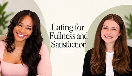 Eating for Fullness and Satisfaction.png