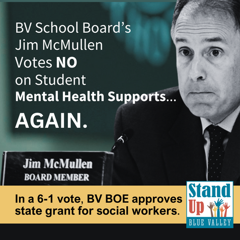 BV BOE member Jim Mcmullen with text "McMullen votes against Mental Health Supports AGAIN"