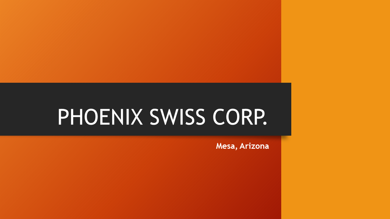 PHOENIX SWISS CORP.