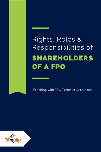 Rights, Roles & Responsibilities of Shareholders of a FPO | Tamuku