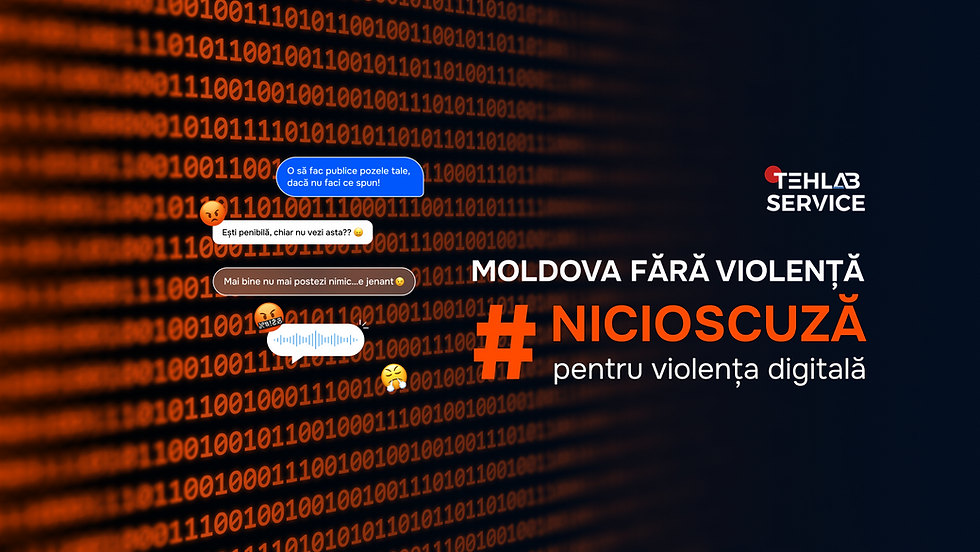 Tehlab Service поддерживает кампанию «16 дней активизма против насилия по признаку пола» и лозунг «Молдова без насилия» #НЕТОПРАВДАНИЯ цифровому насилию
